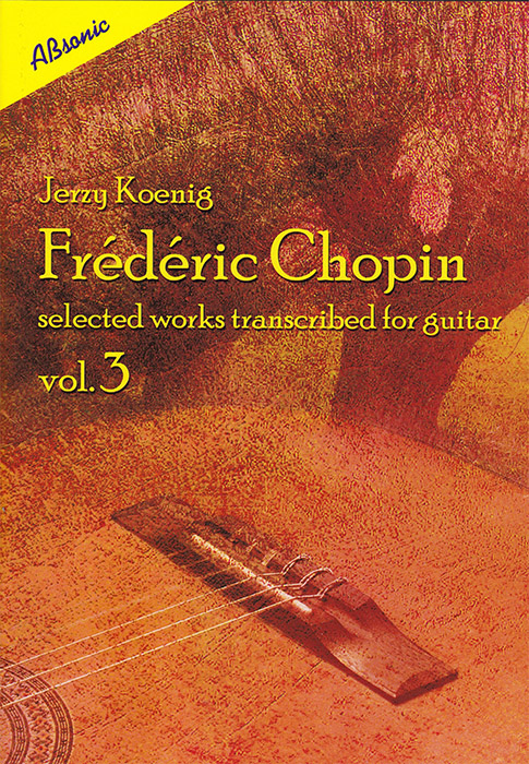 Chopin: selected works trasncribed for guitar - Vol 3